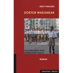 Doktor Wakankar: Aus dem Leben eines aufrechten Hindus