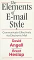 Elements of E-Mail Style: Communicate Effectively via Electronic Mail