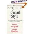 Elements of E-Mail Style: Communicate Effectively via Electronic Mail