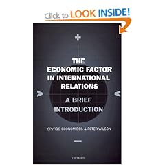 The Economic Factor in International Relations: A Brief Introduction: v. 19 (Library of International Relations)