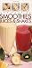 The Book of Smoothies, Juices  &  Shakes