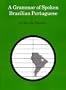 A Grammar of Spoken Brazilian Portuguese