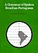 A Grammar of Spoken Brazilian Portuguese