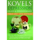 Kovels' Depression Glass and Dinnerware Price List, 8th edition (Kovel's Depression Glass... by Ralph Kovel and Terry Kovel