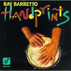 Ray Barretto -  Handprints