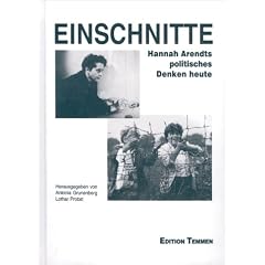 Einschnitte. Hannah Arendts politisches Denken heute