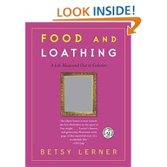 Food and Loathing: A Life Measured Out in Calories