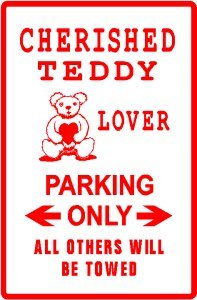 CHERISHED TEDDIES PARKING ONLY sign