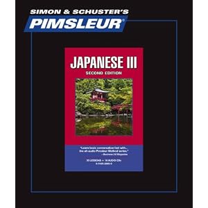 Japanese III, Comprehensive: Learn to Speak and Understand Japanese with Pimsleur Language... by Pimsleur
