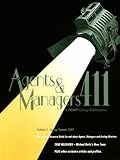 Agents & Managers 411: Spring/Summer 2001 : Industry Resource Guide for and About Agents, Managers and Casting Directors