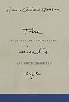 The mind's eye : writings on photography and photographers