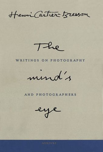 The Mind's Eye: Writings on Photography and Photographers