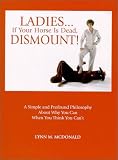Ladies   If Your Horse Is Dead, Dismount!