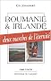 Roumanie et Irlande, deux marches de l'�ternit� Coffret 2 volumes : Maramures terra incognita. Le Connemara pays de l'Imaginaire