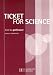 Ticket for Science : Livre du professeur Ticket for Science : Livre du professeur