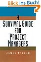A Survival Guide for Project Managers