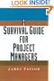 A Survival Guide for Project Managers