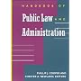 Handbook of Public Law and Administration (Jossey-Bass Nonprofit and Public Management Series)