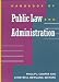 Handbook of Public Law and Administration (Jossey-Bass Nonprofit and Public Management Series)