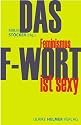 Das F-Wort: Feminismus ist sexy