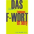 Das F-Wort: Feminismus ist sexy