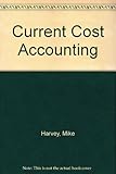 Current cost accounting : an introduction to SSAP 16