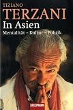 In Asien: Mentalität · Kultur · Politik In Asien: Mentalität · Kultur · Politik