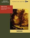 Edgar Huntly: Memoirs of a Sleepwalker: Easyread Super Large 20pt Edition: 1