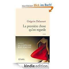 La première chose qu'on regarde (Littérature française)