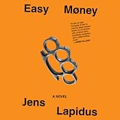 Easy Money: A Novel | [Jens Lapidus, Astri von Arbin Ahlander (Translator)]