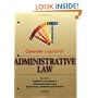 Administrative Law: Keyed to Strauss, Rakoff, Schotland & Farina (Gellhorn & Byse) (Casenote Legal Briefs)