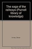 The saga of the railways