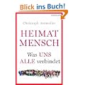 Heimat Mensch: Was uns alle verbindet