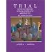 Trial : Theories, Tactics, Techniques (American Casebooks)
