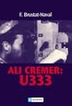 Ali Cremer: U 333: Biographie