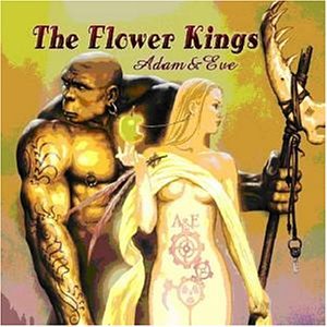 The Flower Kings - Adam & Eve - Zortam Music