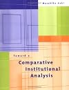 Toward a Comparative Institutional Analysis
