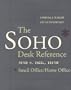 The SOHO* Desk Reference: A Practical A to Z Guide for Entrepreneur