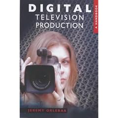 Digital Television Production: A Handbook