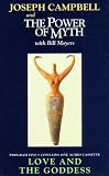 Joseph Campbell and the Power of Myth With Bill Moyers: Program Five : Love and the Goddess/Cassette