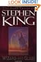 Wizard and Glass (The Dark Tower, Book 4)
