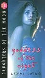 Goddess of the Night (Daughters of the Moon 1)