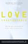 Love Undetectable: Notes on Friendship, Sex, and Survival Love Undetectable: Notes on Friendship, Sex, and Survival