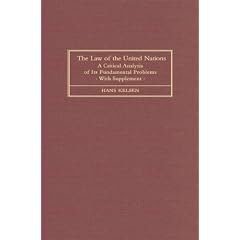 The Law of the United Nations: A Critical Analysis of Its Fundamental Problems (Library of World Affairs, No. 11.)