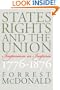 States' Rights and the Union: Imperium in Imperio, 1776-1876 (American Political Thought)