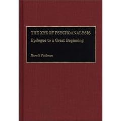 X. Y. Z. of Psychoanalysis: Epilogue to a Great Beginning
