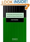 The Soviets, the Munich Crisis, and the Coming of World War II