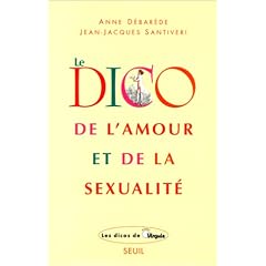 Le dico de l'amour et de la sexualit�