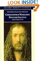 Doctor Faustus and Other Plays: Tamburlaine, Parts I and II; Doctor Faustus, A- and B-Texts; The Jew of Malta; Edward II (Oxford World's Classics)