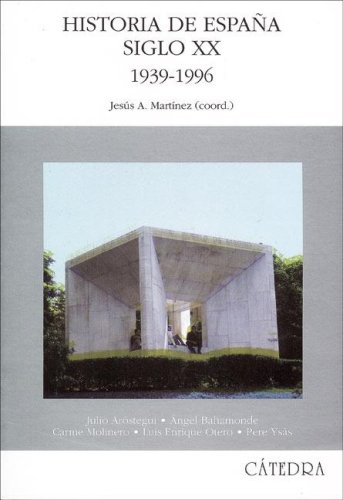 Historia de Espana. Siglo XX. 1939-1996 (HISTORIA) (Historia Serie Mayor) (Spanish Edition)
